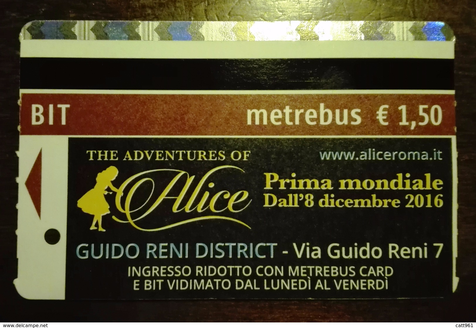 BIGLIETTO BIT TICKET METREBUS ROMA THE ADVENTURES OF ALICE 2016 USATO - Europe