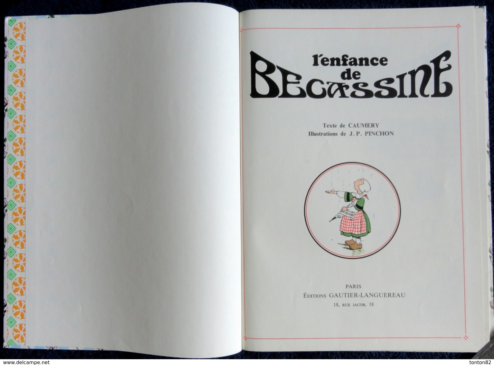 Caumery / Pinchon - L'enfance De BÉCASSINE  - Gautier-Languereau - ( 1986) . - Bécassine