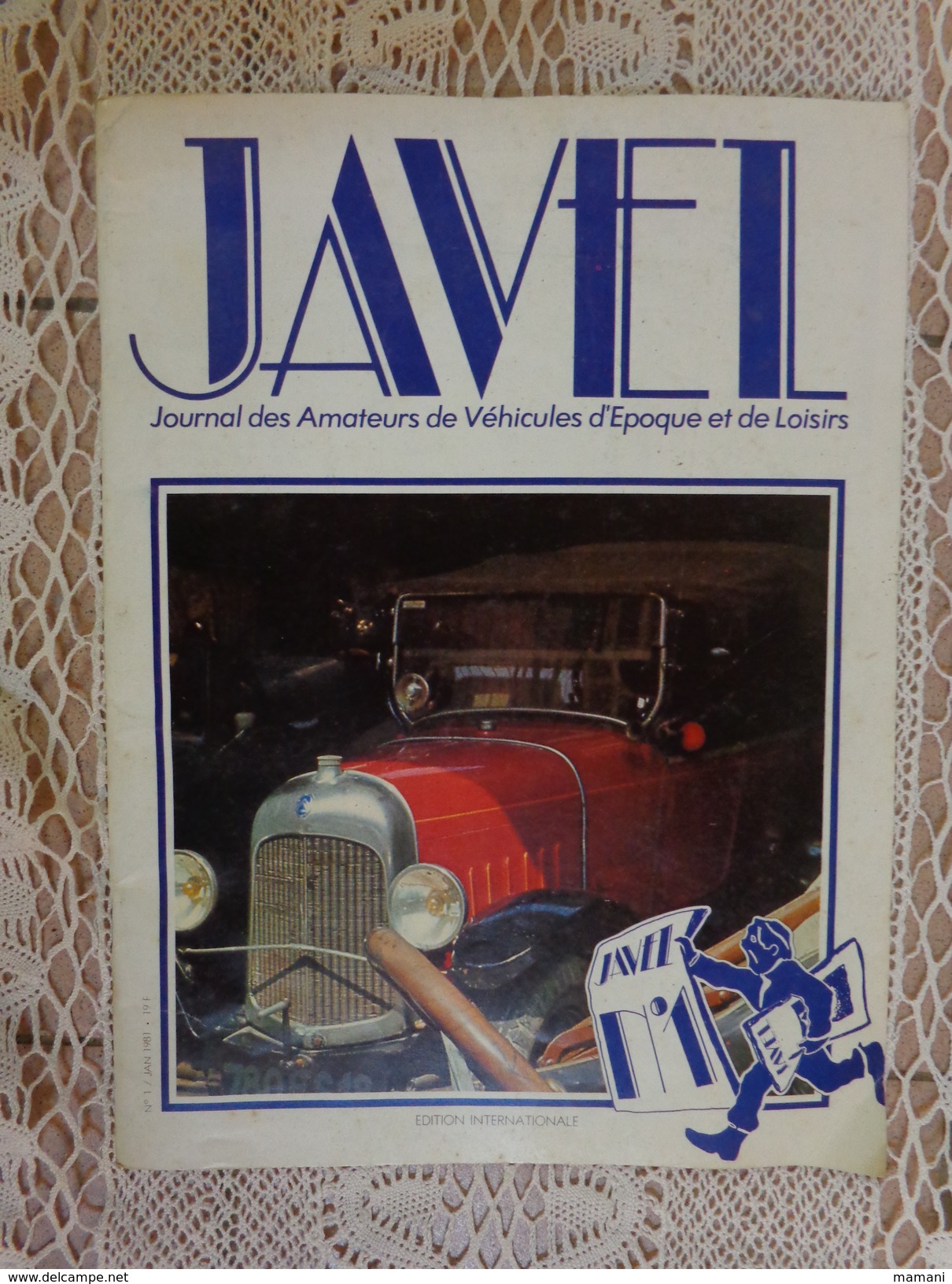 Revue JAVEL Journal Des Amateurs De Vehicules D'epoque Et De Loisirs N°1 Janv 1981(citroen)mr Vatan - Auto/Moto