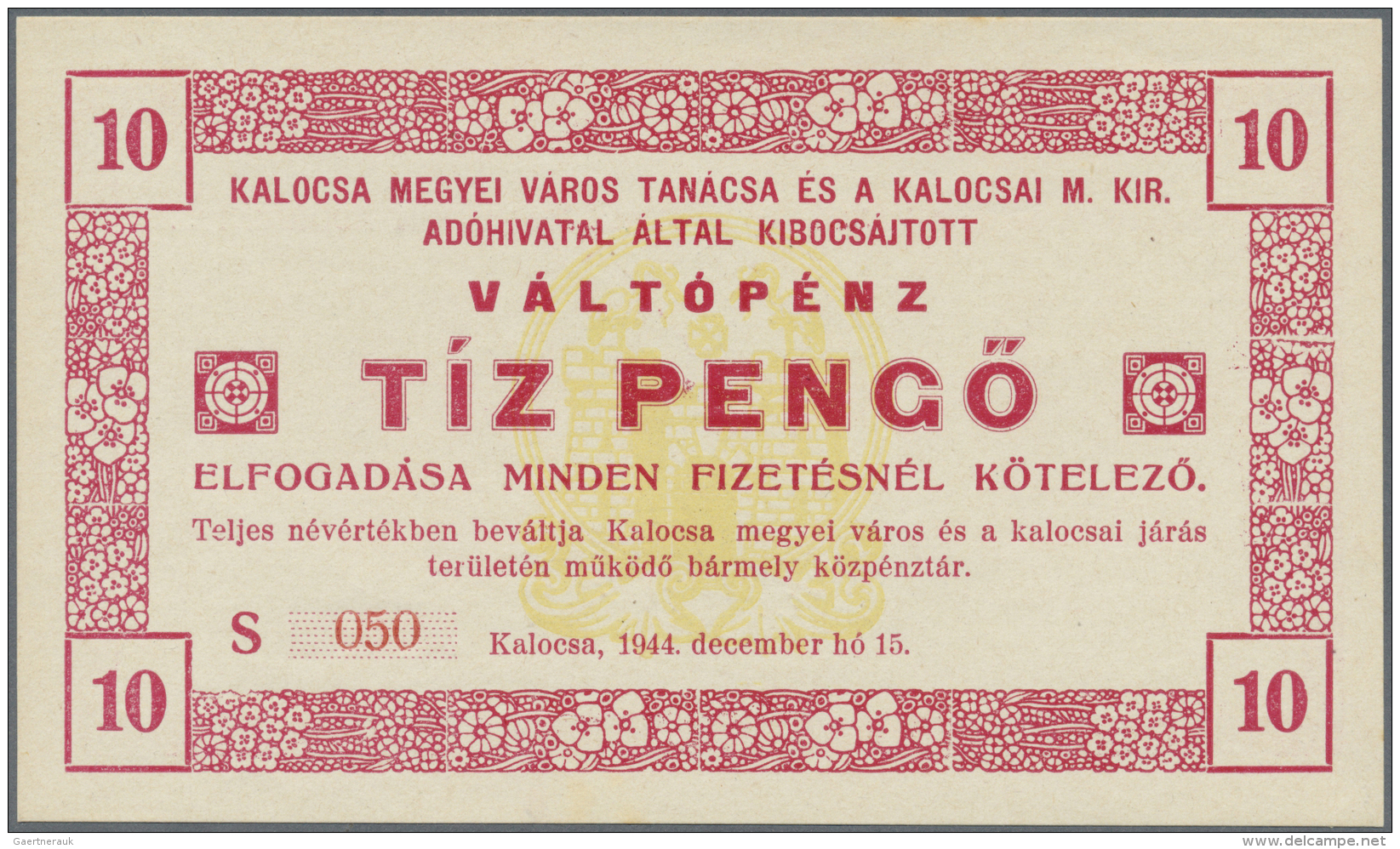 Hungary / Ungarn: City Of KALOCSA 10 Peng&ouml; 1944, P.NL (Adamovszky: KAL 1.4) In Nearly Perfect Condition With Tiny B - Ungheria