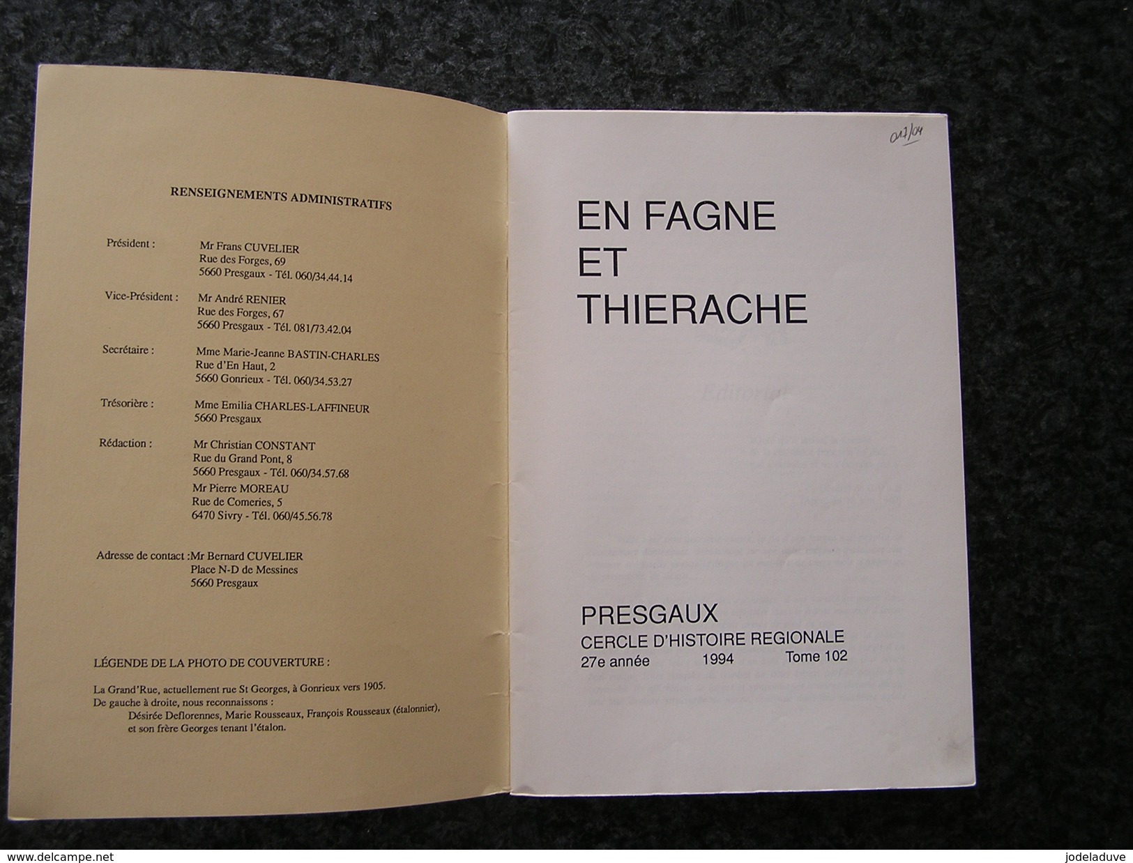 EN FAGNE ET THIERACHE N° 102 1994 Régionalisme Résistance Sabotage Aublain Presgaux Guerre 40 45 Gonrieux Docteur André - Bélgica