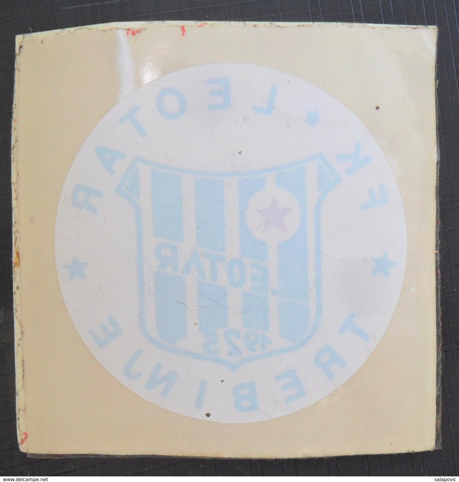 FK LEOTAR TREBINJE, BOSNIA  FOOTBALL CLUB, SOCCER / FUTBOL / CALCIO, OLD LABEL, STICKER, ETIQUETTE - Habillement, Souvenirs & Autres