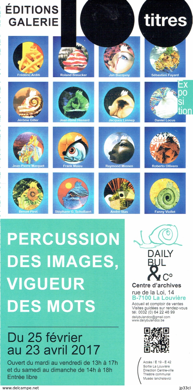 Escargot, Daily Bul, Invitation à L´exposition 100 Titres Percussion Des Images, Vigueur Des Mots, La Louvière, 2017 - Programma's