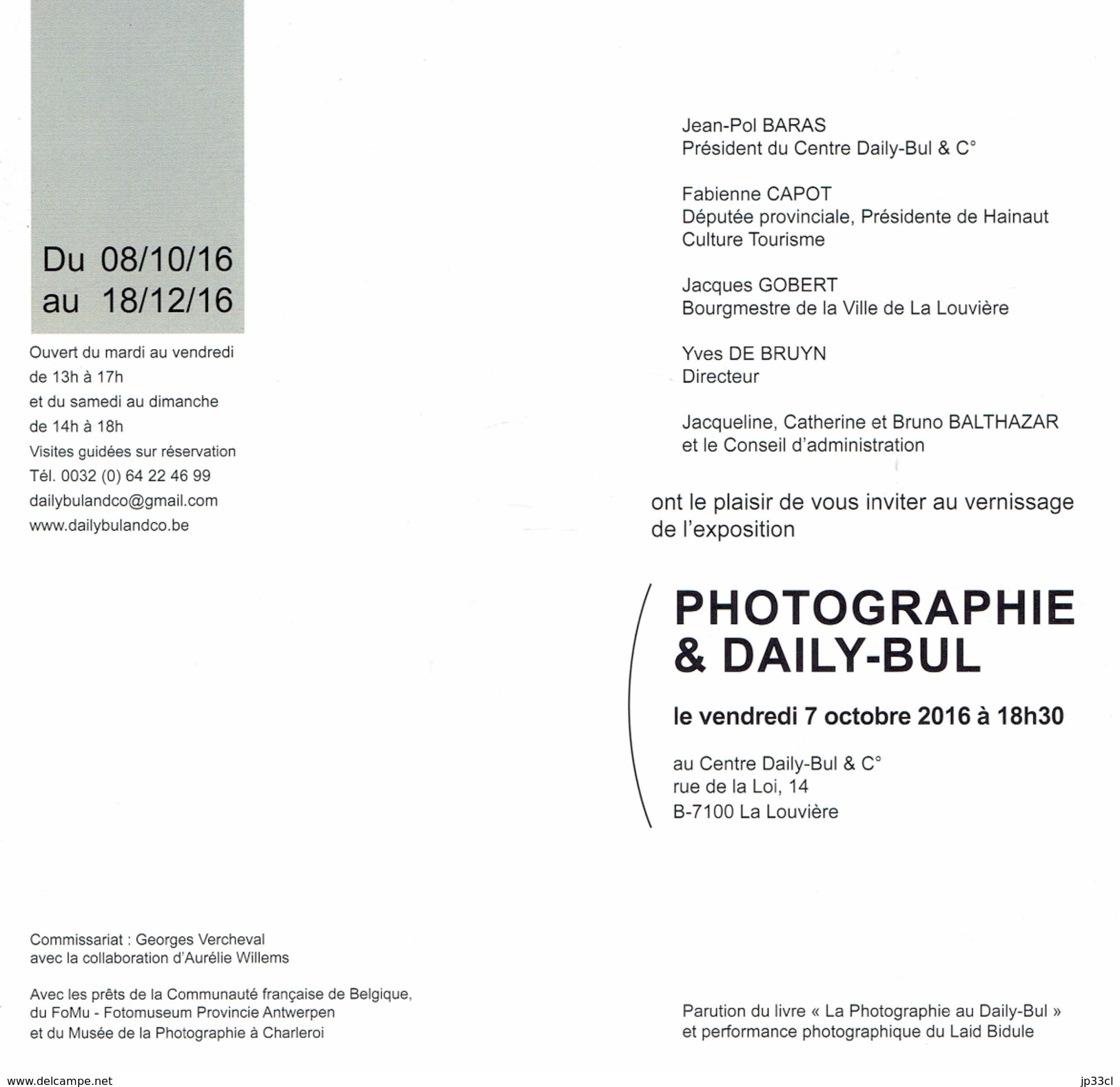 Escargot, Daily Bul, Balthazar Bury Etc. Invitation à L´exposition Photographie Et Daily Bul, La Louvière, 2016 - Programmes