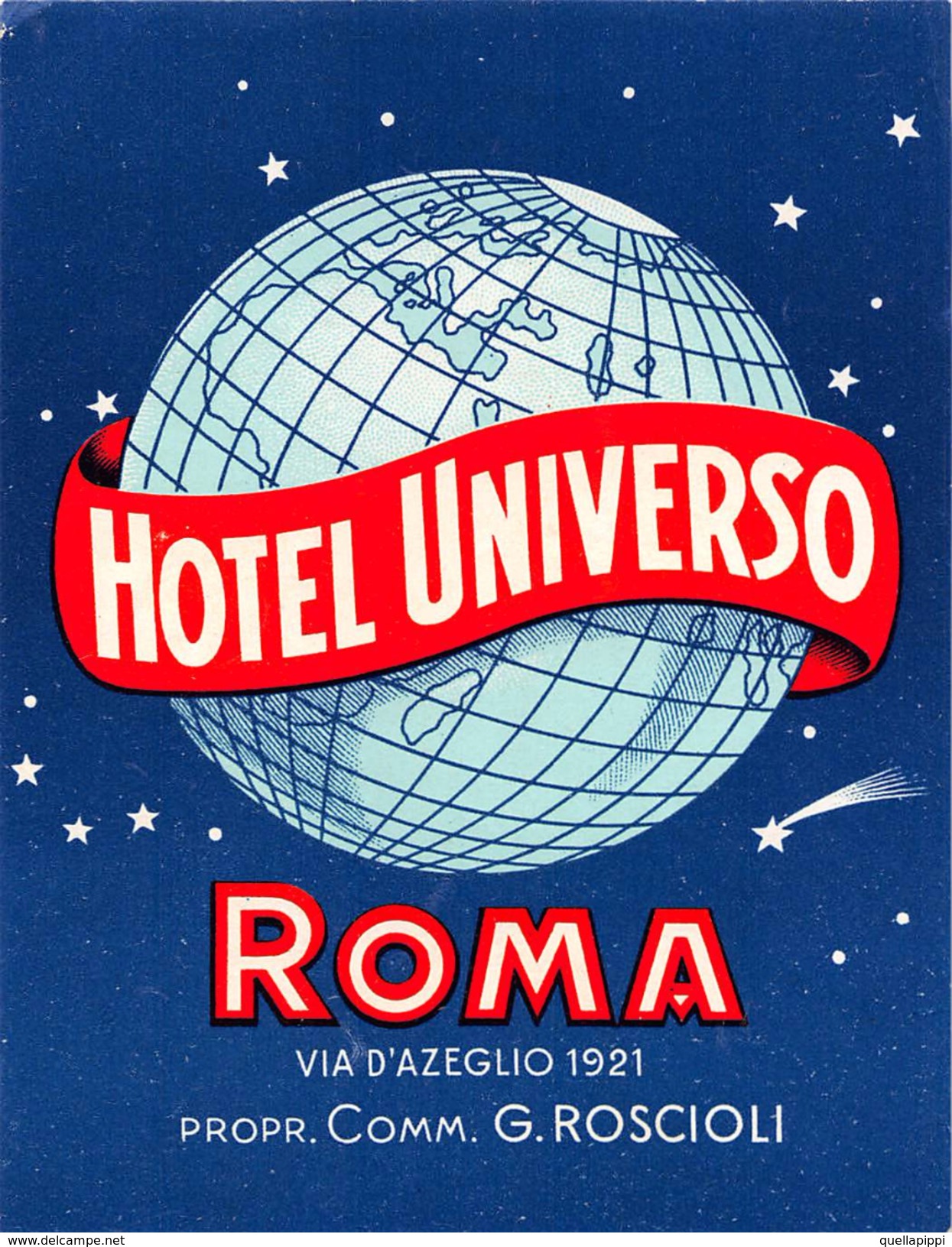 D5890 "HOTEL UNIVERSO - ROMA - ITALIA - PROPR. COMM. G. ROSCIOLI" ETICHETTA ORIGINALE - ORIGINAL LABEL - Adesivi Di Alberghi