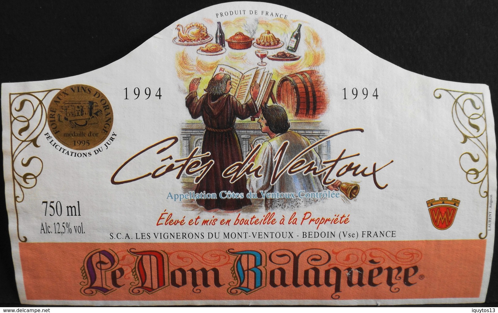 ETIQUETTE De VIN " CÔTES-du-VENTOUX 1994 " - Le Don Balaquère - Appel. Contrôlée - 12,5° - 75cl - Décollée B. état - Côtes Du Ventoux