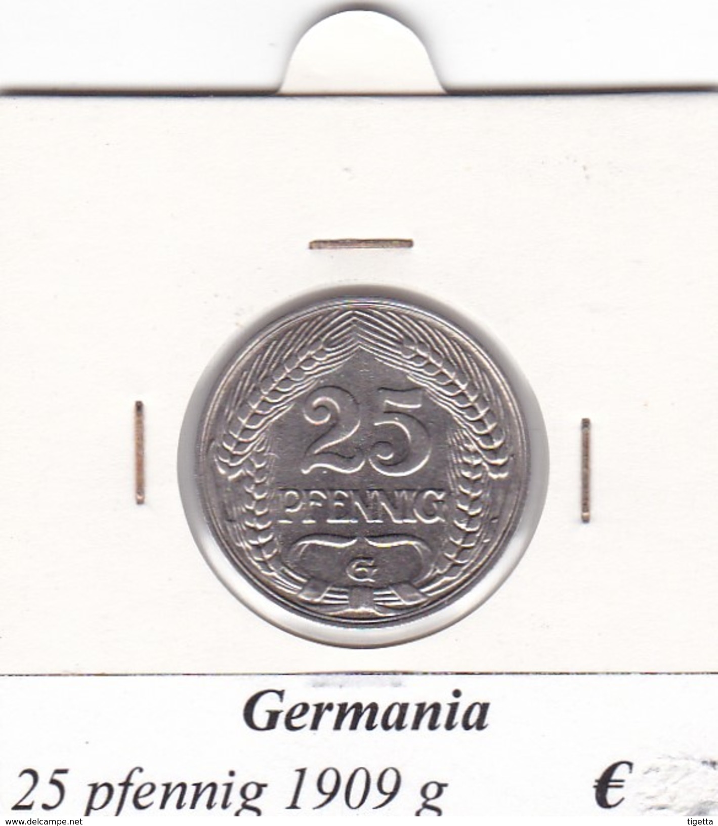 GERMANIA  25 PFENNIG 1909 LETTERA G  COME DA FOTO - 25 Pfennig
