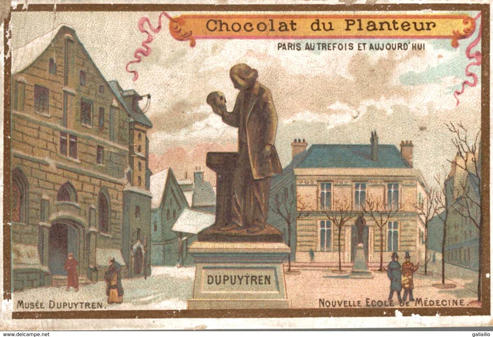 CHROMO CHOCOLAT DU PLANTEUR PARIS AUTREFOIS MUSEE DUPUYTREN NOUVELLE ECOLE DE MEDECINE - Other & Unclassified