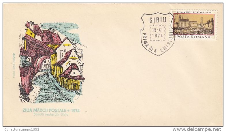 5232FM- SIBIU OLD STREET, STAMP'S DAY, NATIONAL PHILATELIC EXHIBITION, COVER FDC, 1974, ROMANIA - FDC