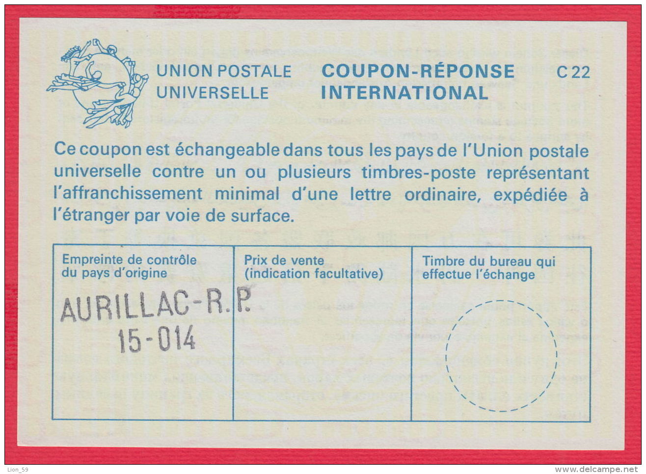 219352 /  International Reply Coupon Reponse C 22 - Aurillac - R.P. 15-014 ,   France Frankreich Francia - Antwoordbons