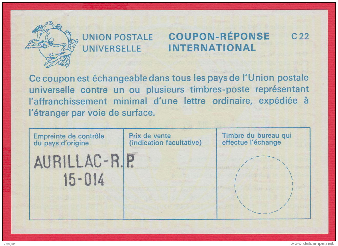 219354 /  International Reply Coupon Reponse C 22 - Aurillac - R.P. 15-014 ,   France Frankreich Francia - Coupons-réponse