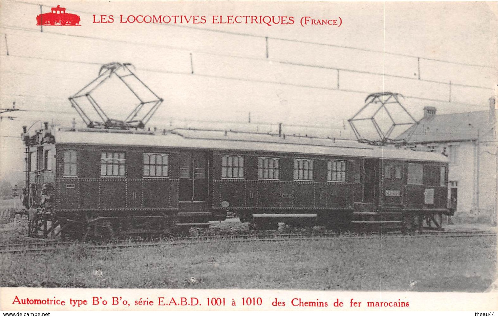 Les Locomotives Electriques - Automotrice Type B'o B'o , Des Chemins De Fer Marocains - Materiaal