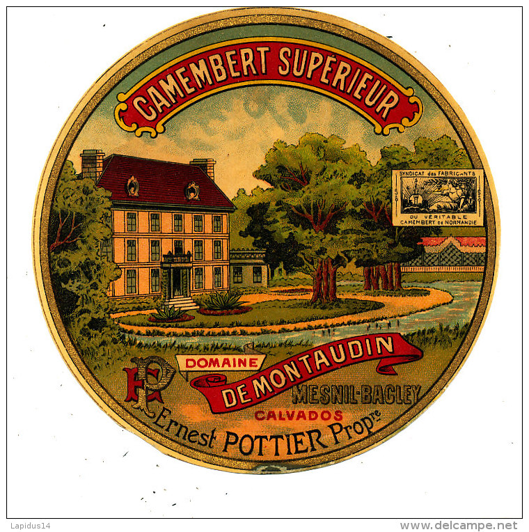 N 726 -  ETIQUETTE DE FROMAGE   - CAMEMBERT DOMAINE DE MONTAUBAN E. POTTIER MESNIL BACLEY (CALVADOS) - Fromage