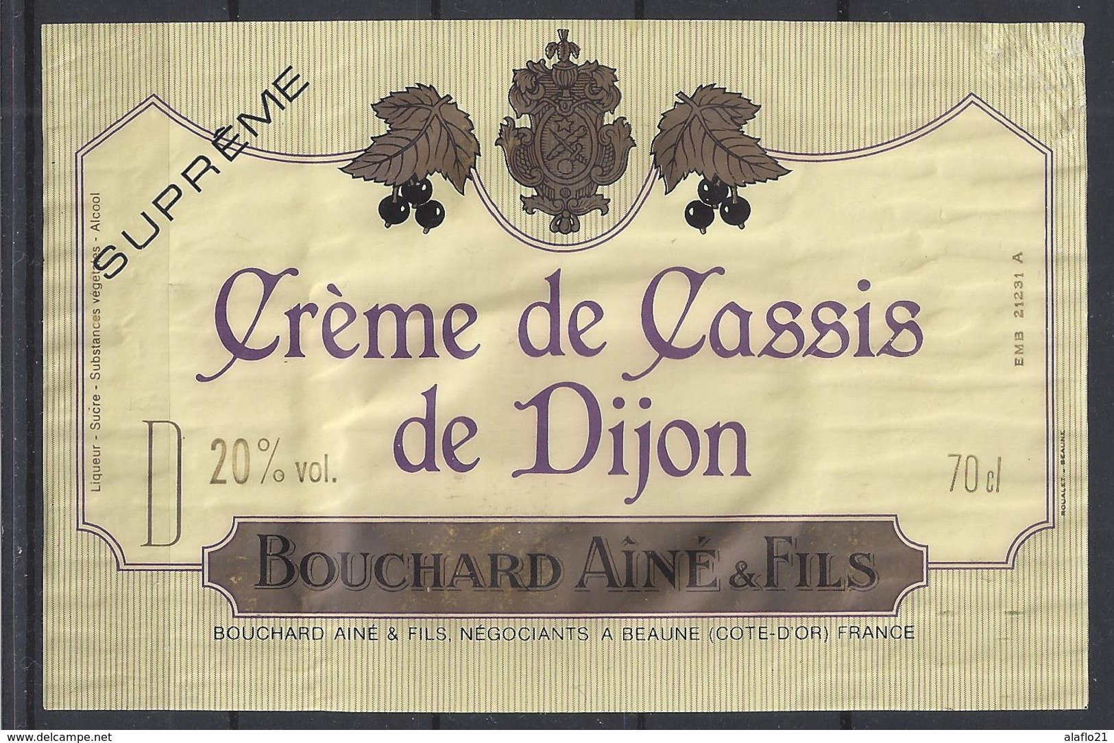 ETIQUETTE CREME De CASSIS - Bouchard Ainé à Beaune - Bourgogne