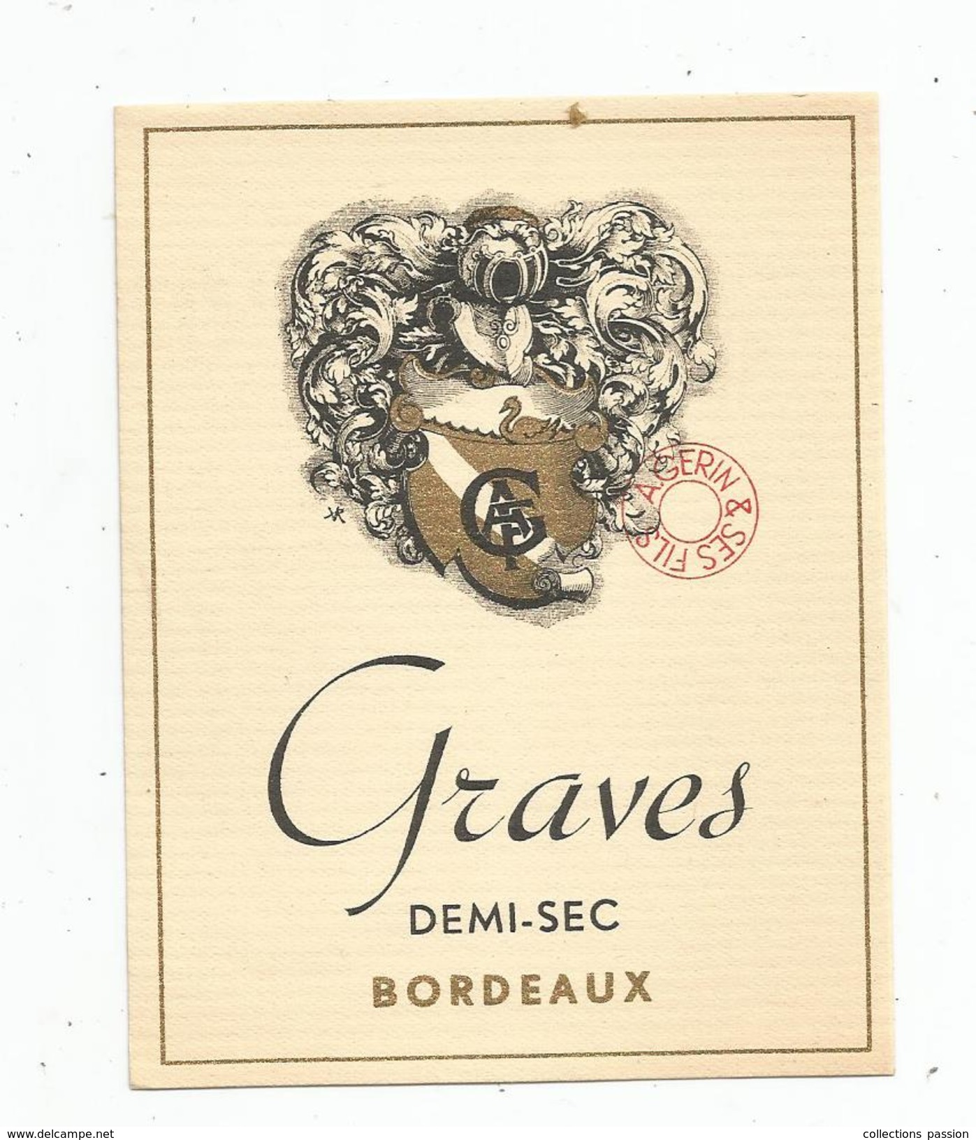 étiquette De Vin , BORDEAUX , GRAVES , Demi-sec , Agerin & Ses Fils - Bordeaux