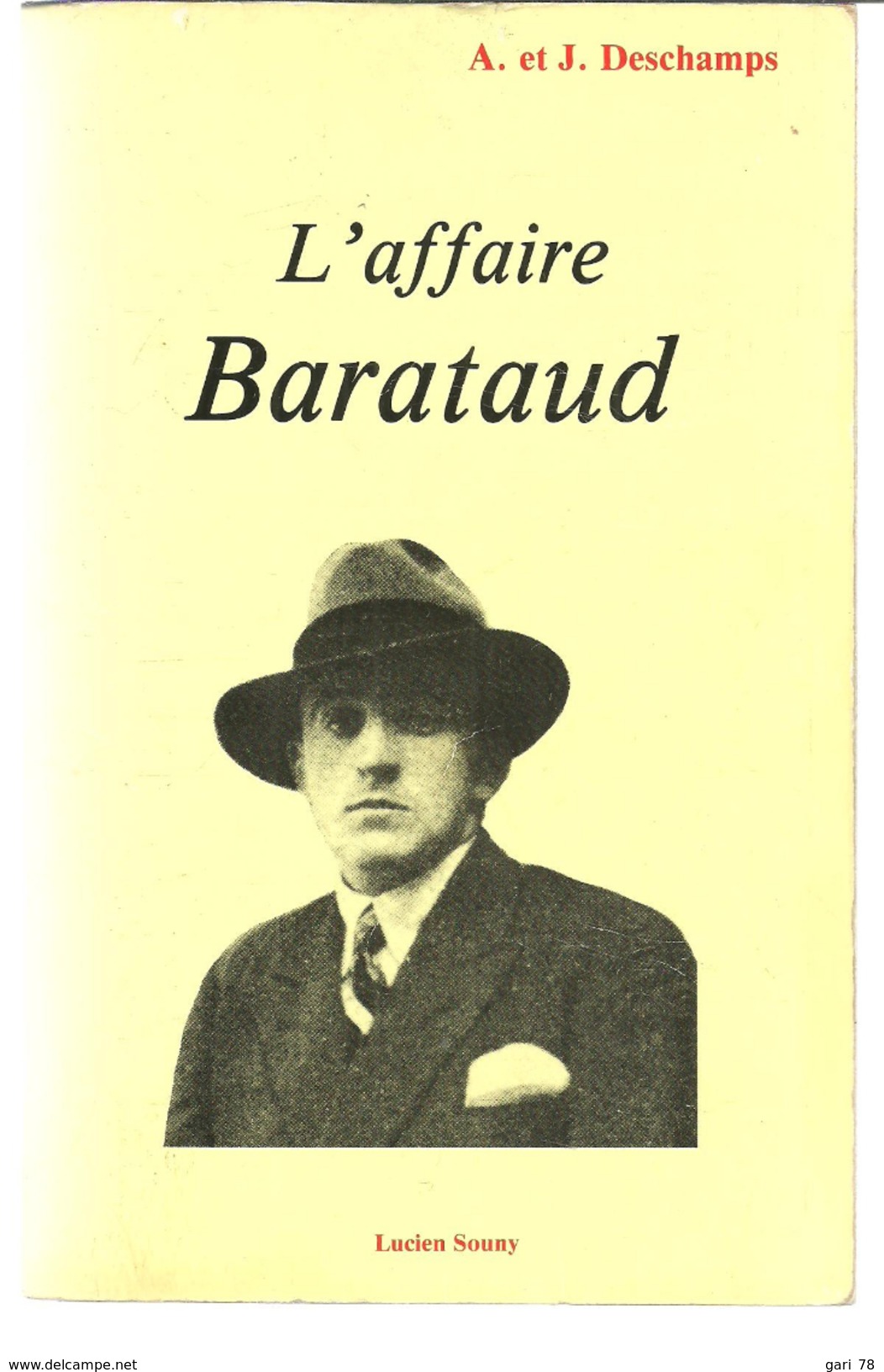 A Et J DESCHAMPS L'affaire BARATAUD - Livre Dédicacé Par Les Auteurs - Livres Dédicacés