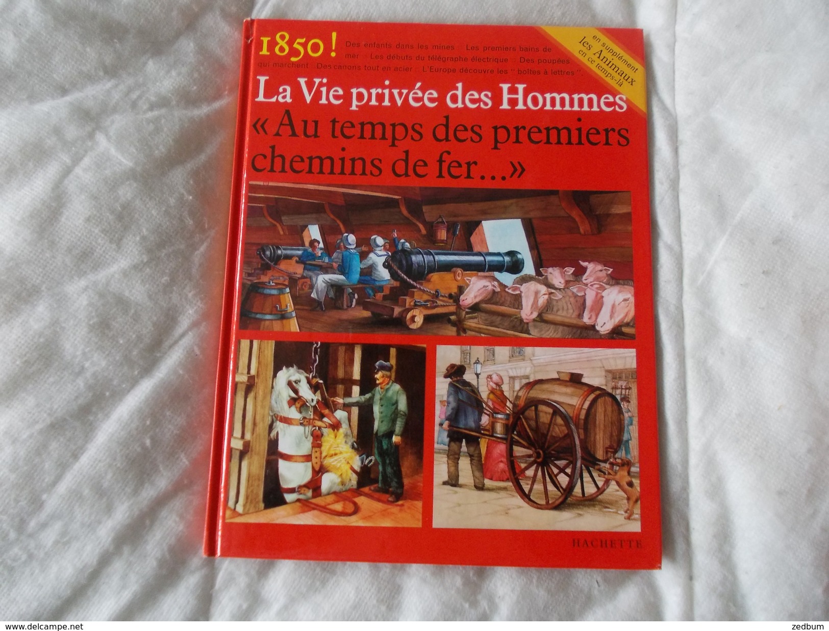 La Vie Privée Des Hommes Au Temps Des Premiers Chemins De Fer Hachette - Bahnwesen & Tramways