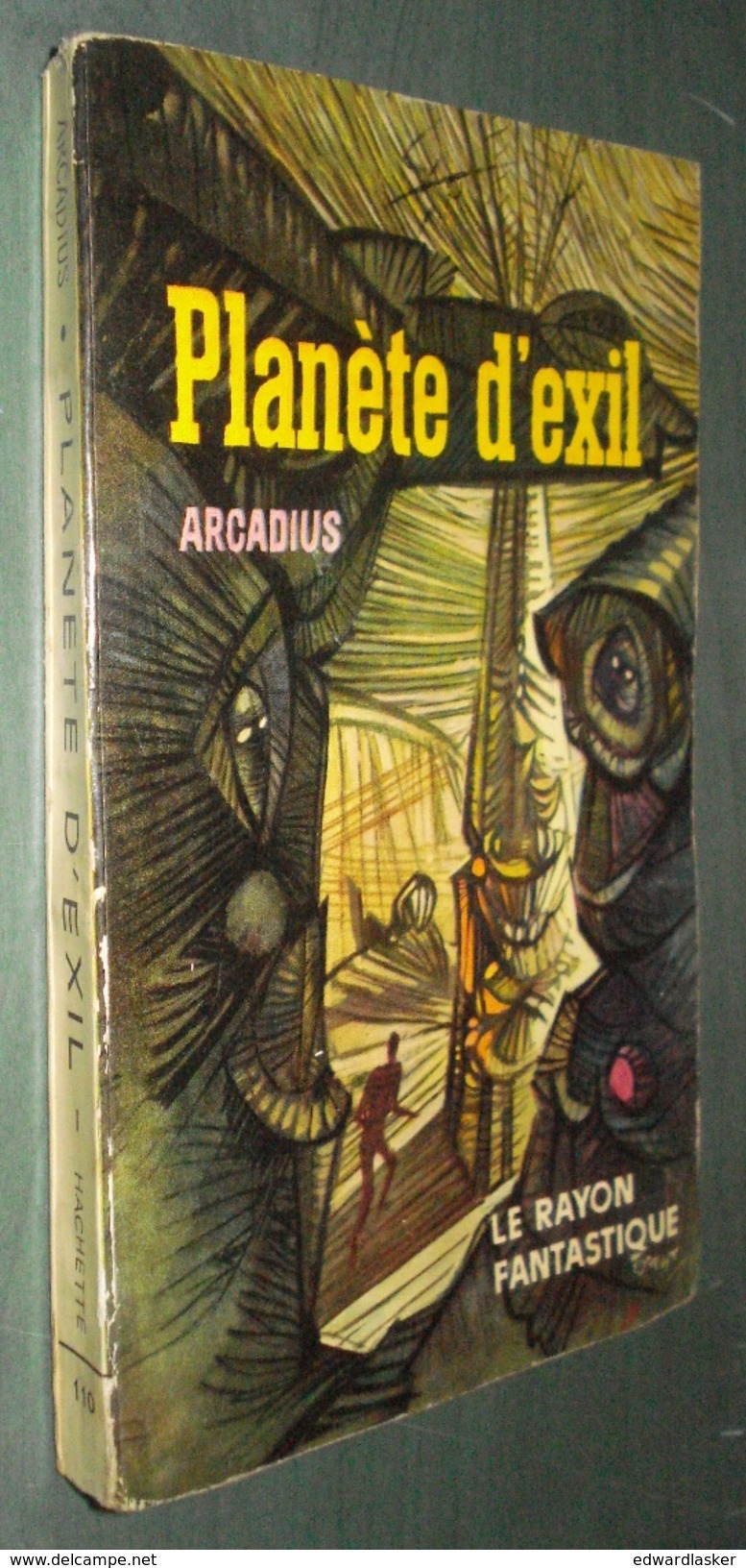 Coll. LE RAYON FANTASTIQUE N°110 : Planète D'exil //Arcadius - 1963 - Le Rayon Fantastique