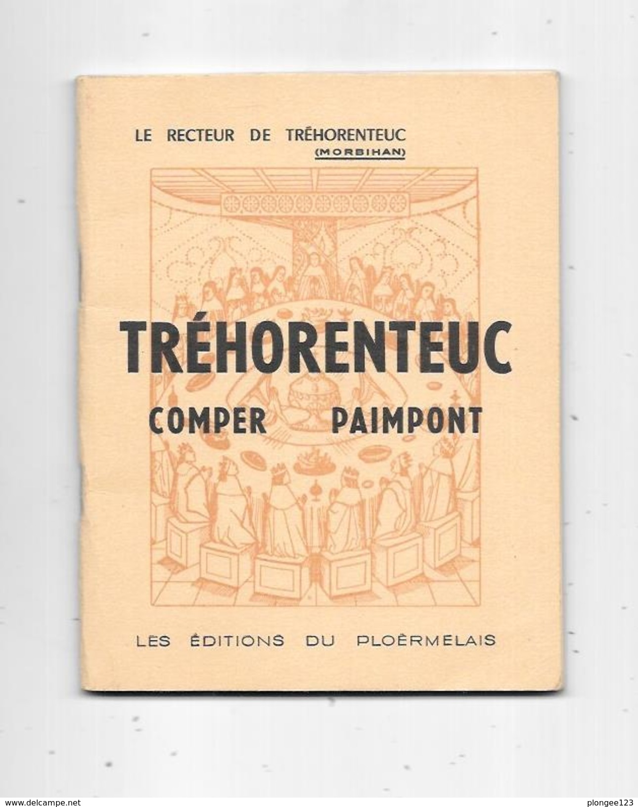 Petit Guide : LE RECTEUR De TREHORENTEUC (Morbihan) Editions Du Ploermelais - Tourisme