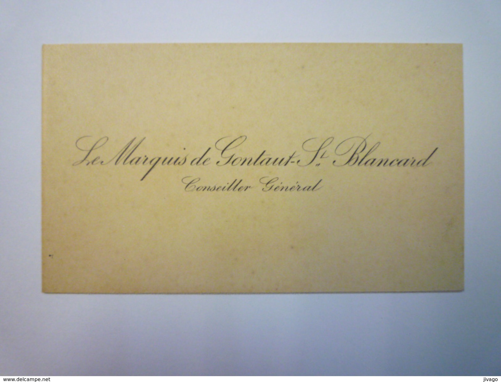 CARTE De VISITE Du Marquis De GONTAUT-SAINT-BLANCARD  Conseiller Général   - Cartes De Visite