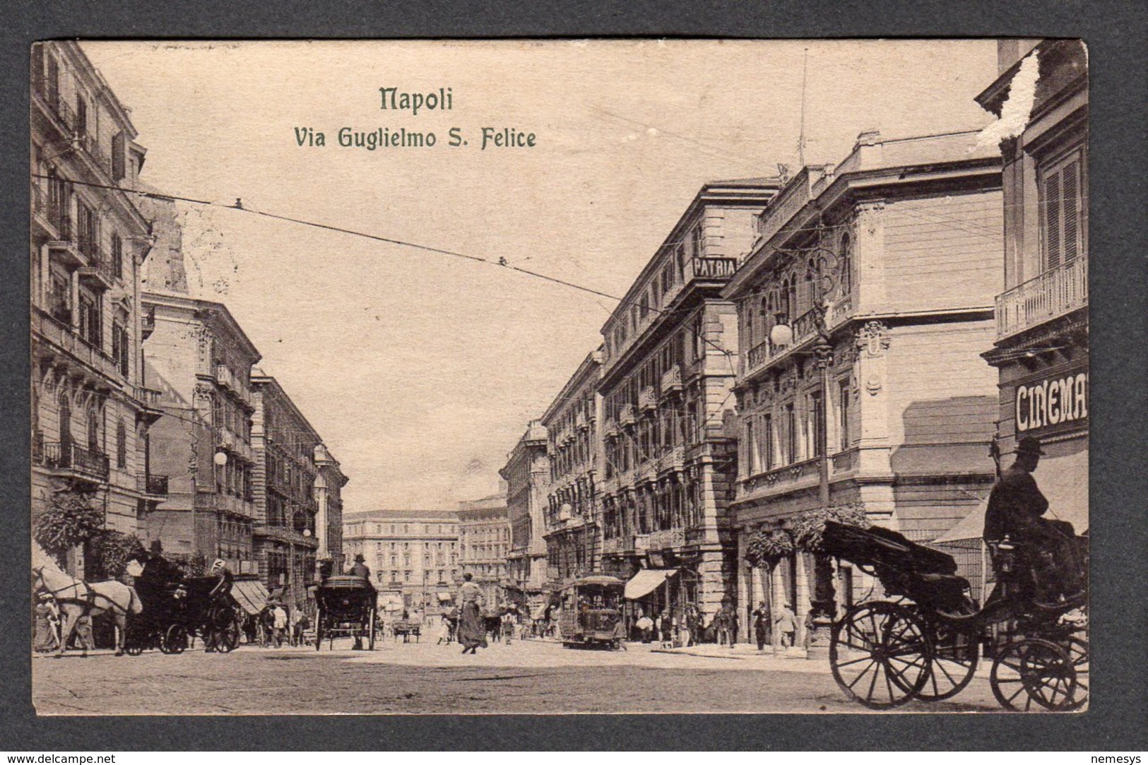 1915 NAPOLI VIA GUGLIELMO S. FELICE FP V  SEE 2 SCANS ANIMATA CARROZZE TRAM CINEMA - Napoli (Naples)