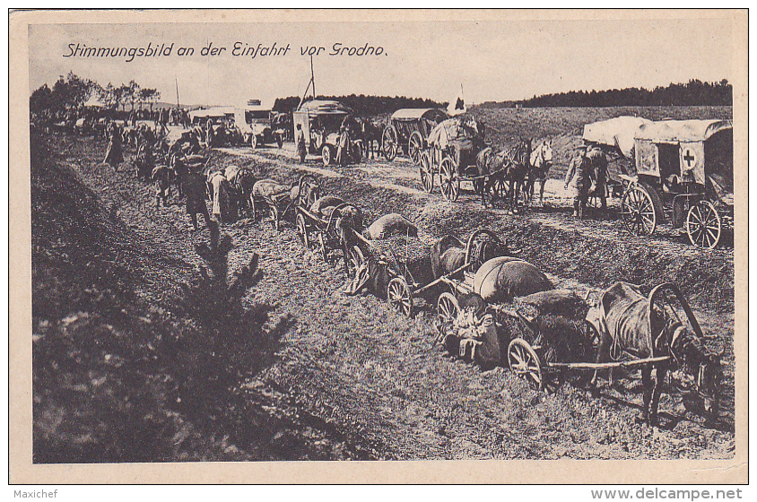 Stimmungsbild An Der Einfahrt Vor Grodno (Ambulances &amp; Convois Allemands Sur La Route, Paysans &amp; Moujiks En Cont - Belarus