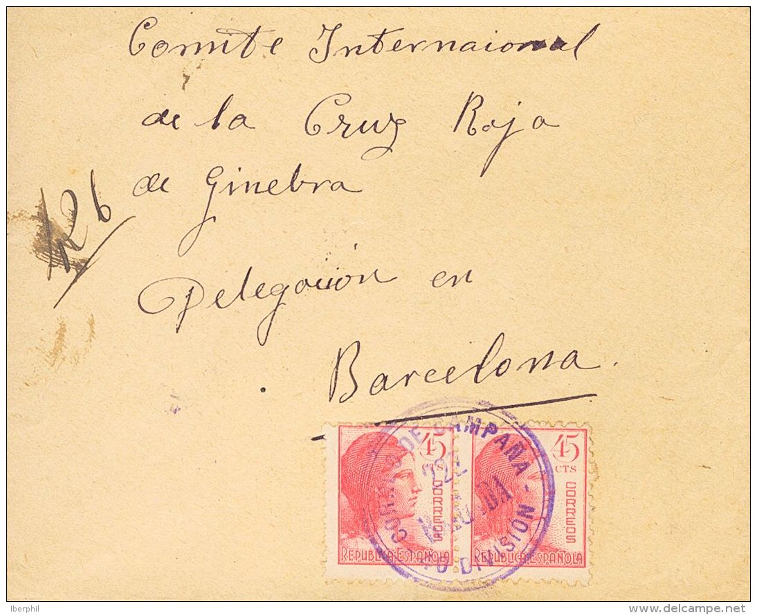 GUERRA CIVIL. Bando Republicano. SOBRE 752(2) 1938. 45 Cts Rosa, Pareja. Dirigida A BARCELONA. Matasello CORREO DE CAMPA - Autres & Non Classés