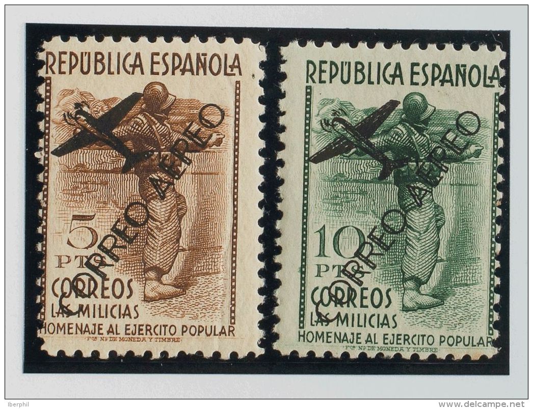 II REPUBLICA. Milicias. ** MNH 799/00FN 5 Pts Casta&ntilde;o Y 10 Pts Verde. Sobrecarga CORREO AEREO. MAGNIFICA. (Edifil - Andere & Zonder Classificatie