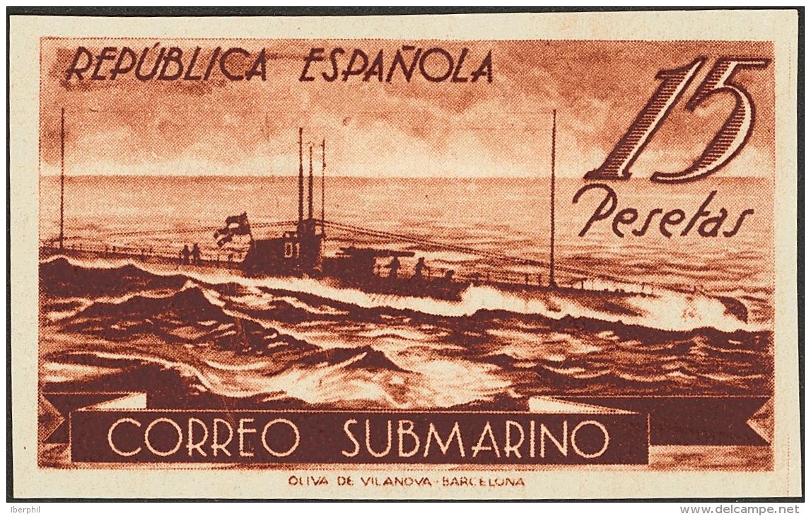 II REPUBLICA. Submarino. (*) 780ccds 15 Pts Casta&ntilde;o Rojizo. CAMBIO DE COLOR Y SIN DENTAR. MAGNIFICO. (Edifil 2015 - Autres & Non Classés