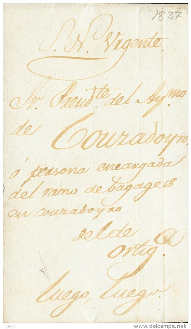 CORREO CARLISTA. SOBRE 1837. SANTA MARTA DE ORTIGUEIRA A COUZADOIRO. Manuscrito "S.N. Urgente" Y "Luego, Luego", Que Se - ...-1850 Préphilatélie