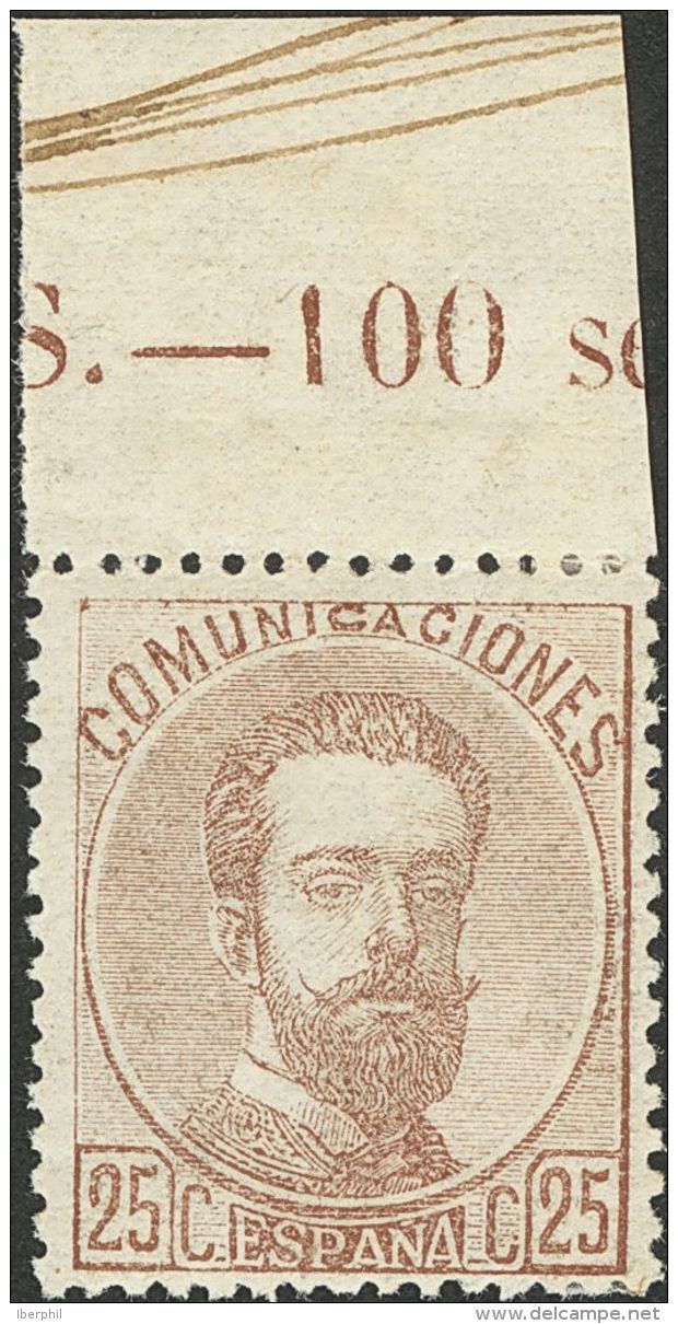 AMADEO I DE SABOYA. ** MNH 124 25 Cts Casta&ntilde;o, Borde De Hoja. Bien Centrado. MAGNIFICO. - Altri & Non Classificati