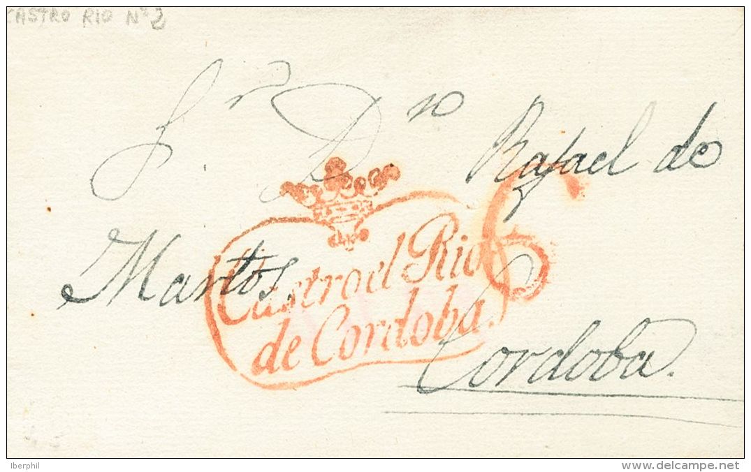 PREFILATELIA. Andaluc&iacute;a. SOBRE (1829ca). CASTRO DEL RIO A CORDOBA. Marca CASTRO EL RIO / DE CORDOBA. MAGNIFICA Y - Other & Unclassified