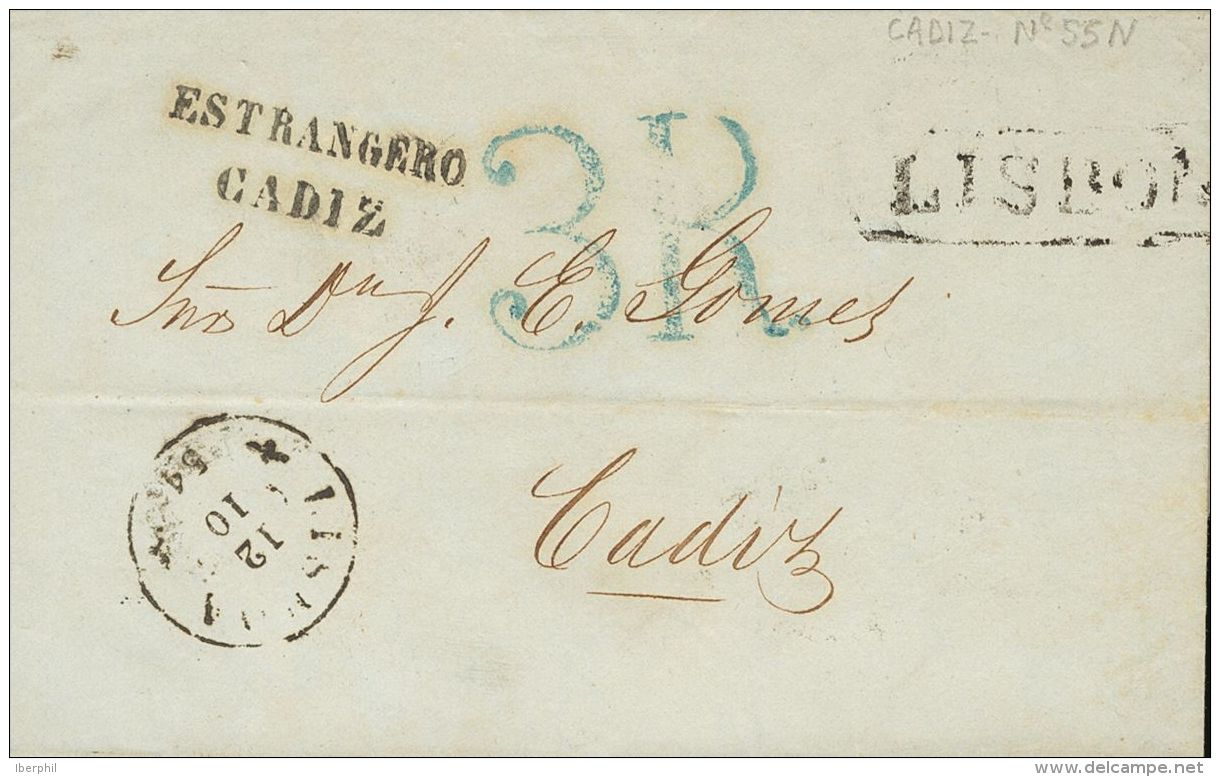 PREFILATELIA. Andaluc&iacute;a. SOBRE 1854. LISBOA (PORTUGAL) A CADIZ. Marca ESTRANGERO / CADIZ, En Negro Para Indicar S - Otros & Sin Clasificación