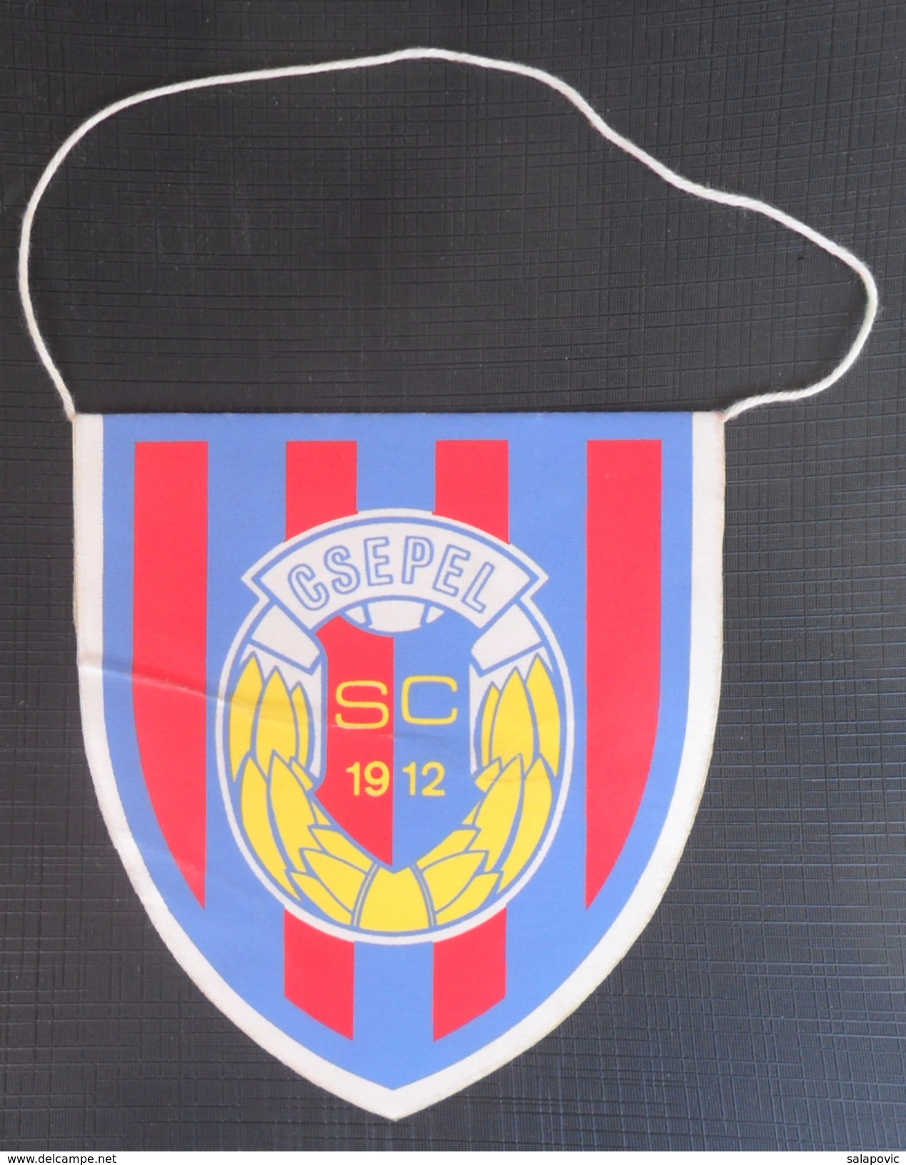 CSEPEL SPORT CLUB BUDAPEST  FOOTBALL CLUB, SOCCER / FUTBOL / CALCIO, OLD PENNANT, SPORTS FLAG - Abbigliamento, Souvenirs & Varie