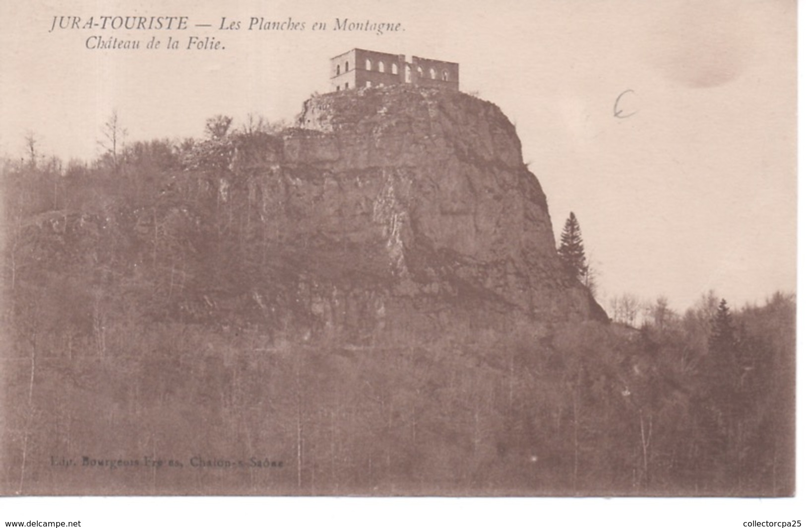 Jura Touriste - Les Planches En Montagne - Château De La Folie - Autres & Non Classés