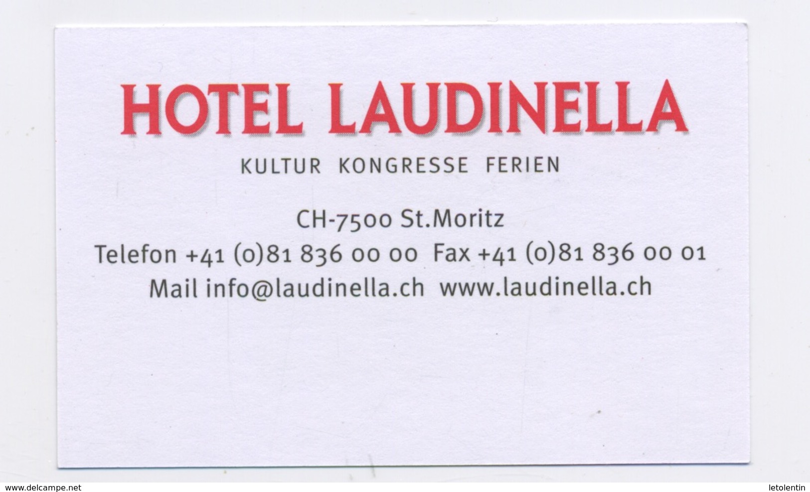 HOTEL LAUDINELLA / KELLER BAR - ST MORITZ Edit:   FORMAT 5,5 X 8,5 - Cartes De Visite