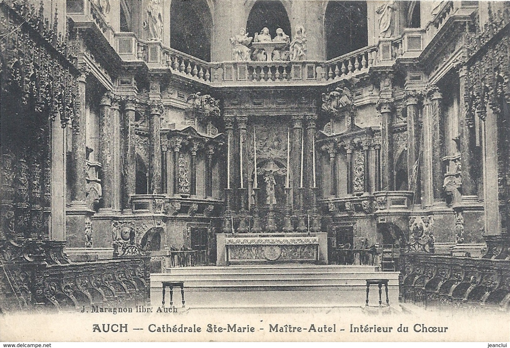 AUCH . CATHEDRALE Ste-MARIE . MAÎTRE-AUTEL . INTERIEUR DU CHOEUR . NON ECRITE - Auch