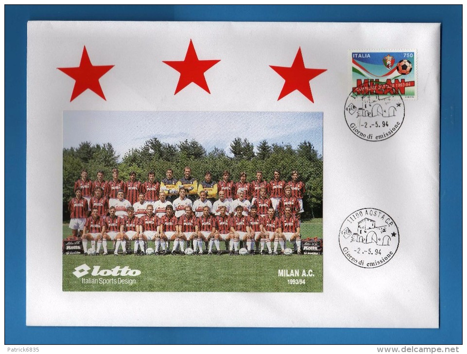 Italia -  FDC - MILAN Campione D'Italia 1993/94.  Bustone Con Foto Del MILAN.  02/05/1994  Vedi Descrizione..   ( FR.) - FDC