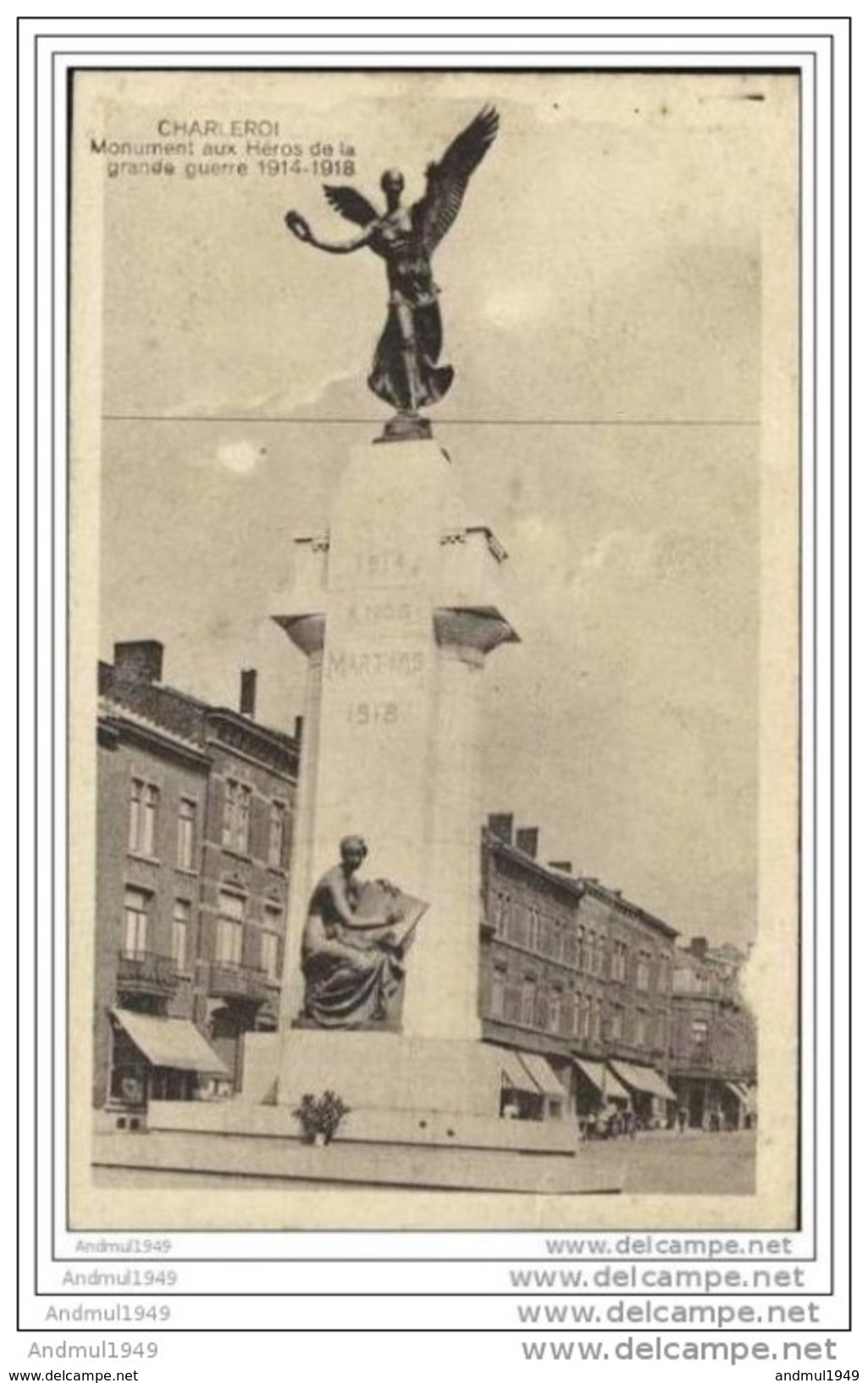 CHARLEROI - Monument Aux Héros De La Grande Guerre 1914-1918 - Edit. : G. Seghin-Verhoeven, Charleroi - Charleroi