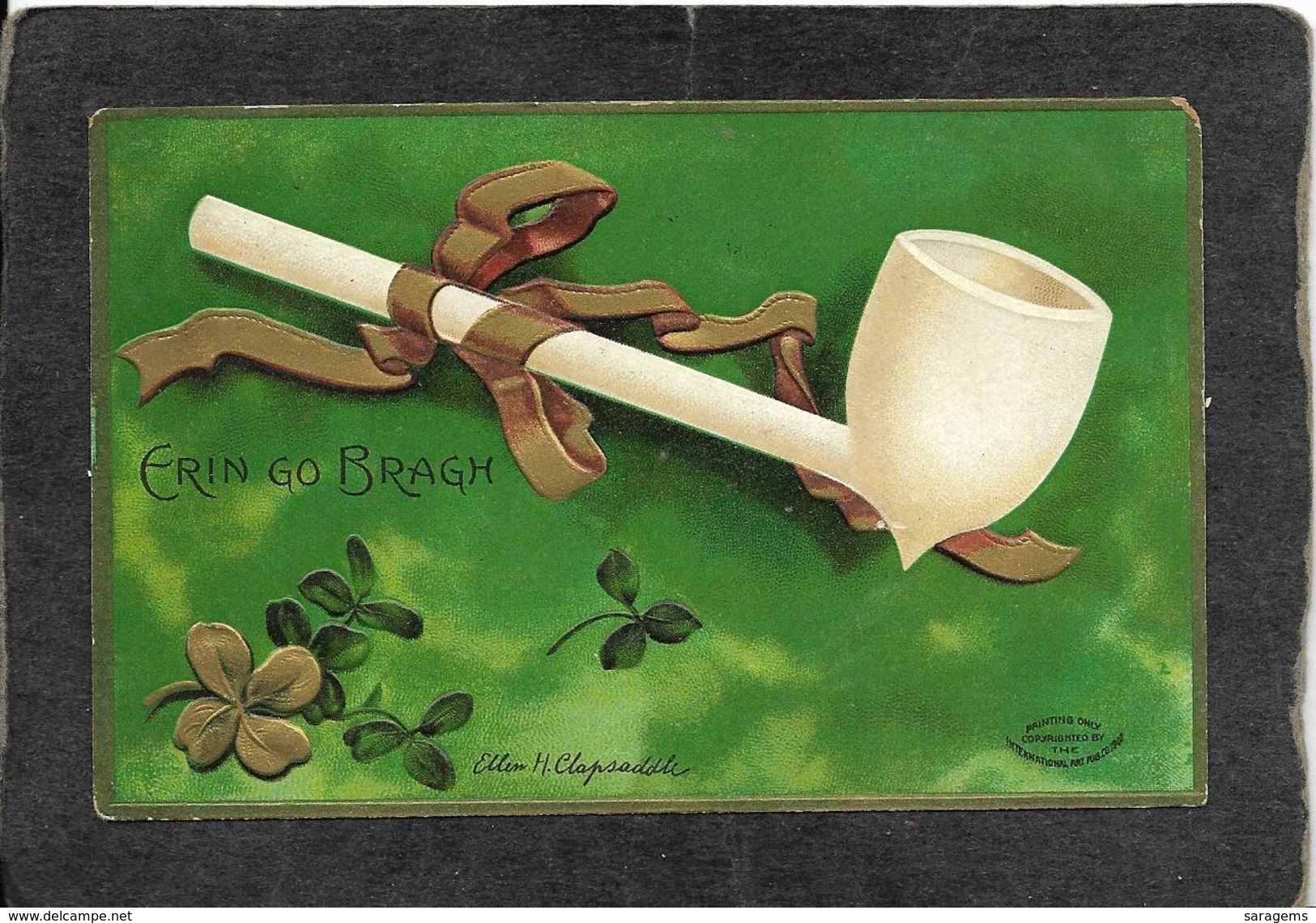 White Irish Pipe With Brown Ribbon"Erin Go Bragh"1909 - Ellen Clapsaddle Signed Antique Postcard - Clapsaddle