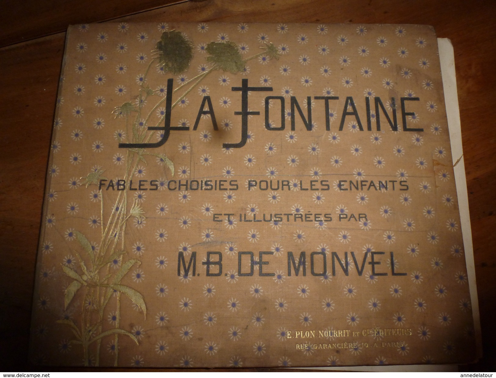 1888 La Fontaine :Fables Choisies Pour Les Enfants Et Illustrées Par M.B. DE MONVEL  - Plon-Nourrit & Cie  - Impr.-Edit - 1801-1900