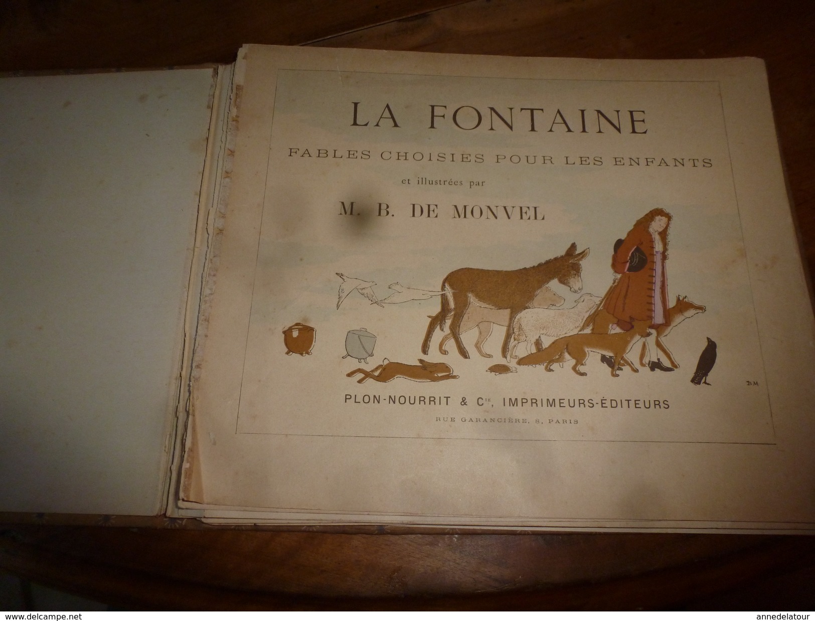 1888 La Fontaine :Fables Choisies Pour Les Enfants Et Illustrées Par M.B. DE MONVEL  - Plon-Nourrit & Cie  - Impr.-Edit - 1801-1900