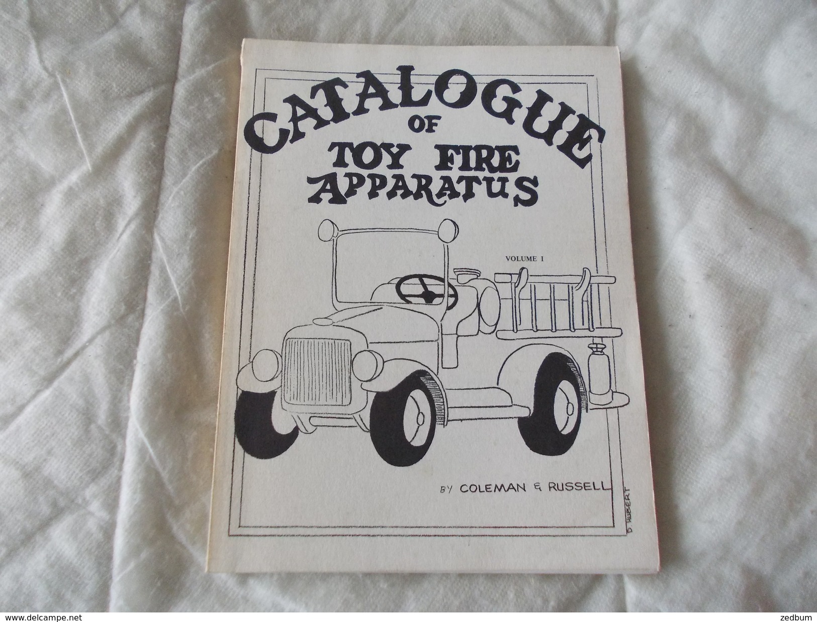 Catalogue Of Toy Fire Apparatus Volume 1 By Coleman Et Russel - Books On Collecting