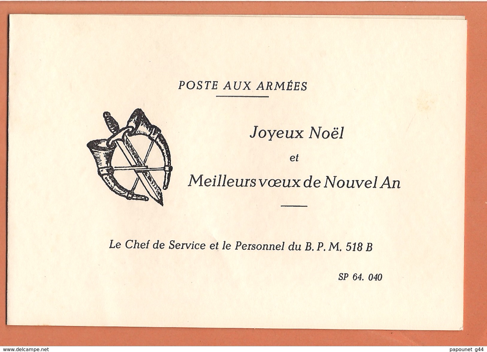 Poste Aux Armées Le Chef De Service Et Le Personnel Du B . P . M . 518 B Souhaitent Un Joyeux Noël Et Meilleurs Voeux - Autres & Non Classés