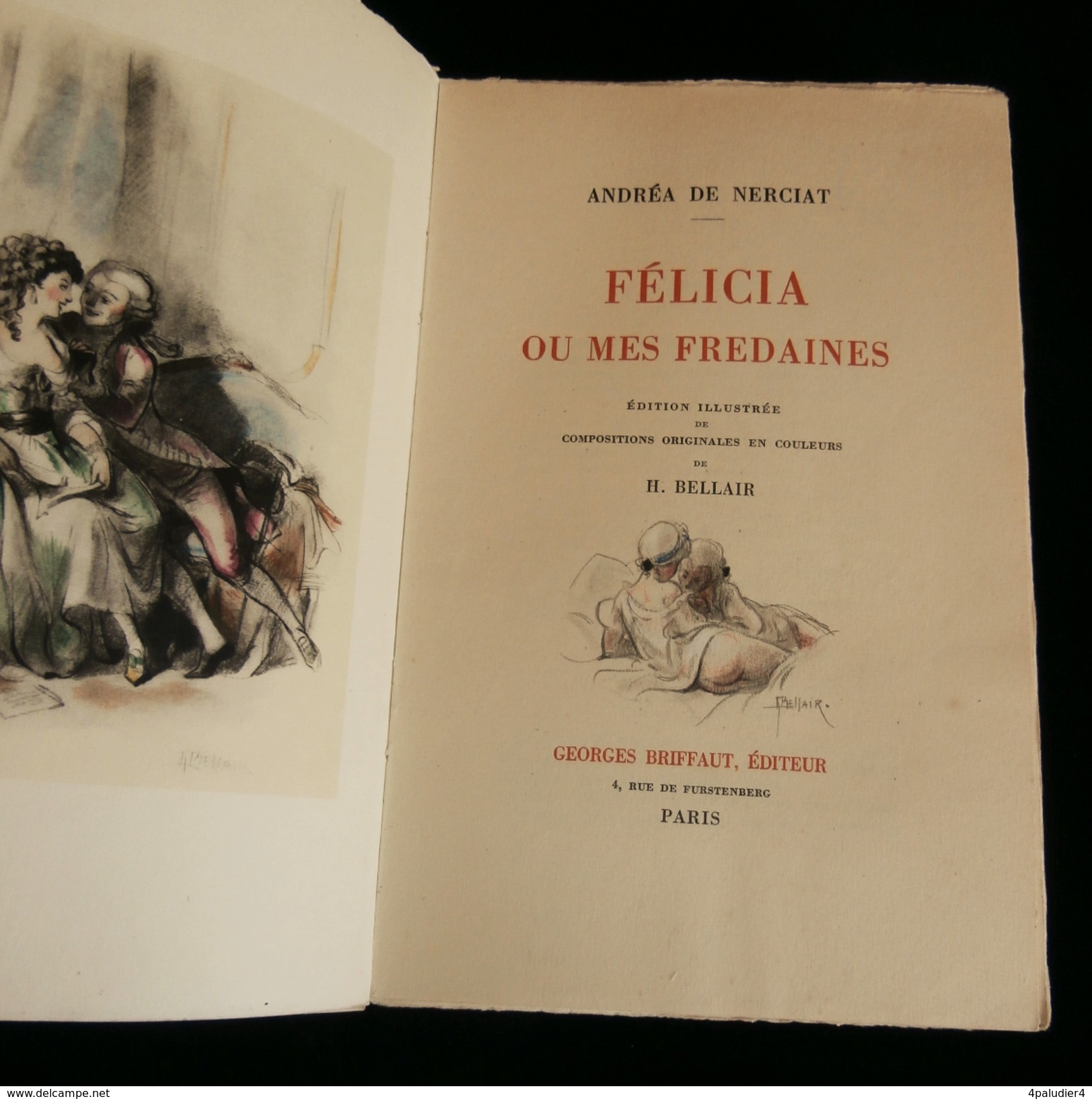 ( Curiosa Erotica ) FELICIA OU MES FREDAINES Andréa De NERCIAT Ill. Par Henriette BELLAIR 1942 DESSINS ORIGINAUX - Art