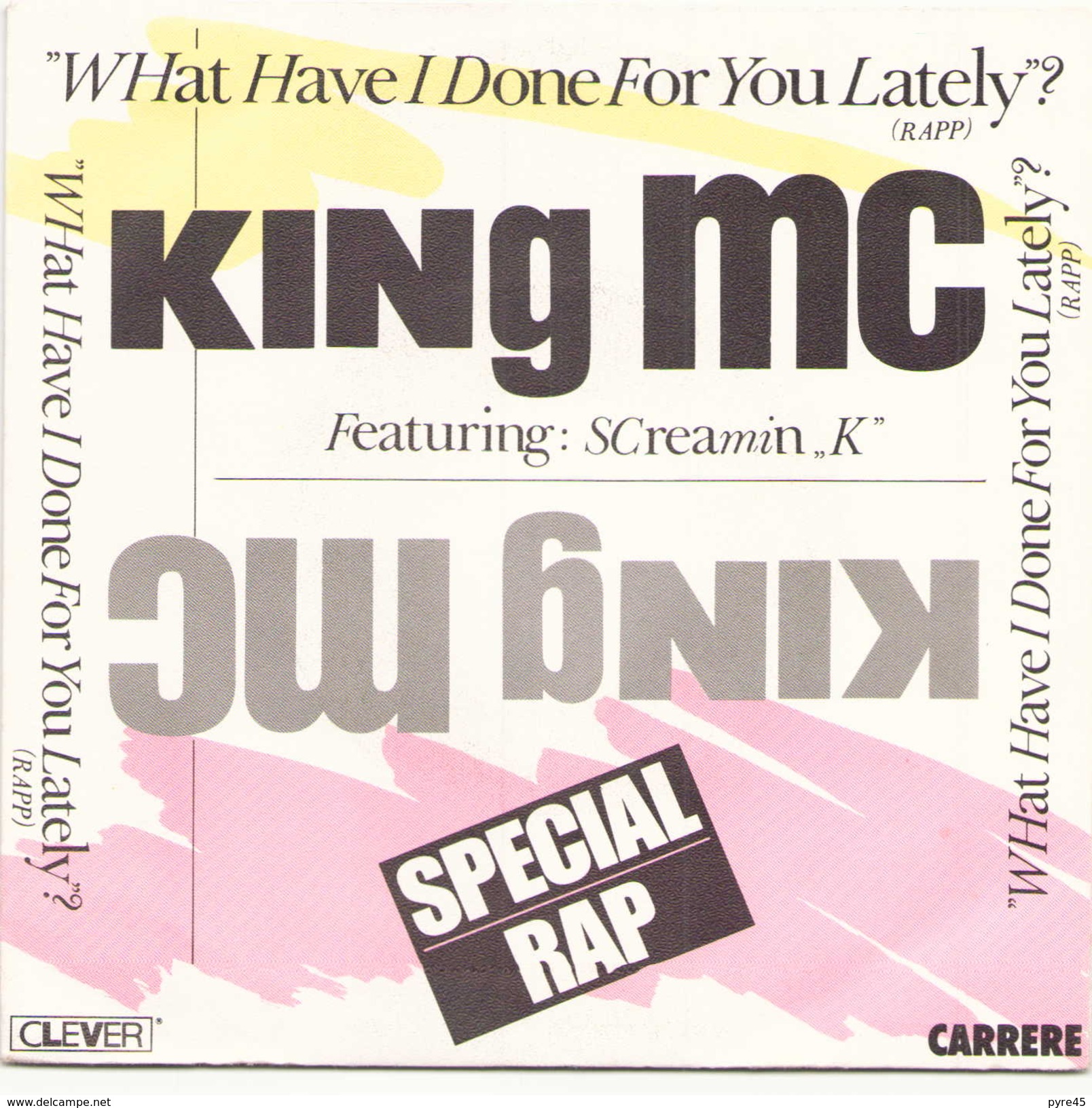 45 T King MC Featuring What Have I Done For You Lately 1986 CARRERE 14110 - Rap & Hip Hop