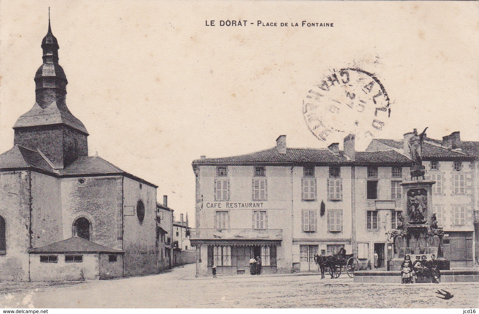 CPA Carte Postale LE DORAT Place De La Fontaine Cachet 138° Régiment D'Infanterie - Le Dorat