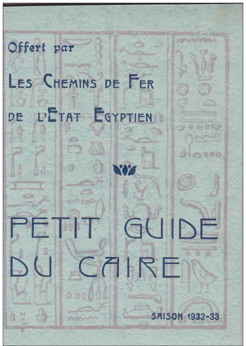 P4 - Petit Guide Du Caire - Les Chemins De Fer De L'Etat Egyptien - Petit Format - Tourism Brochures