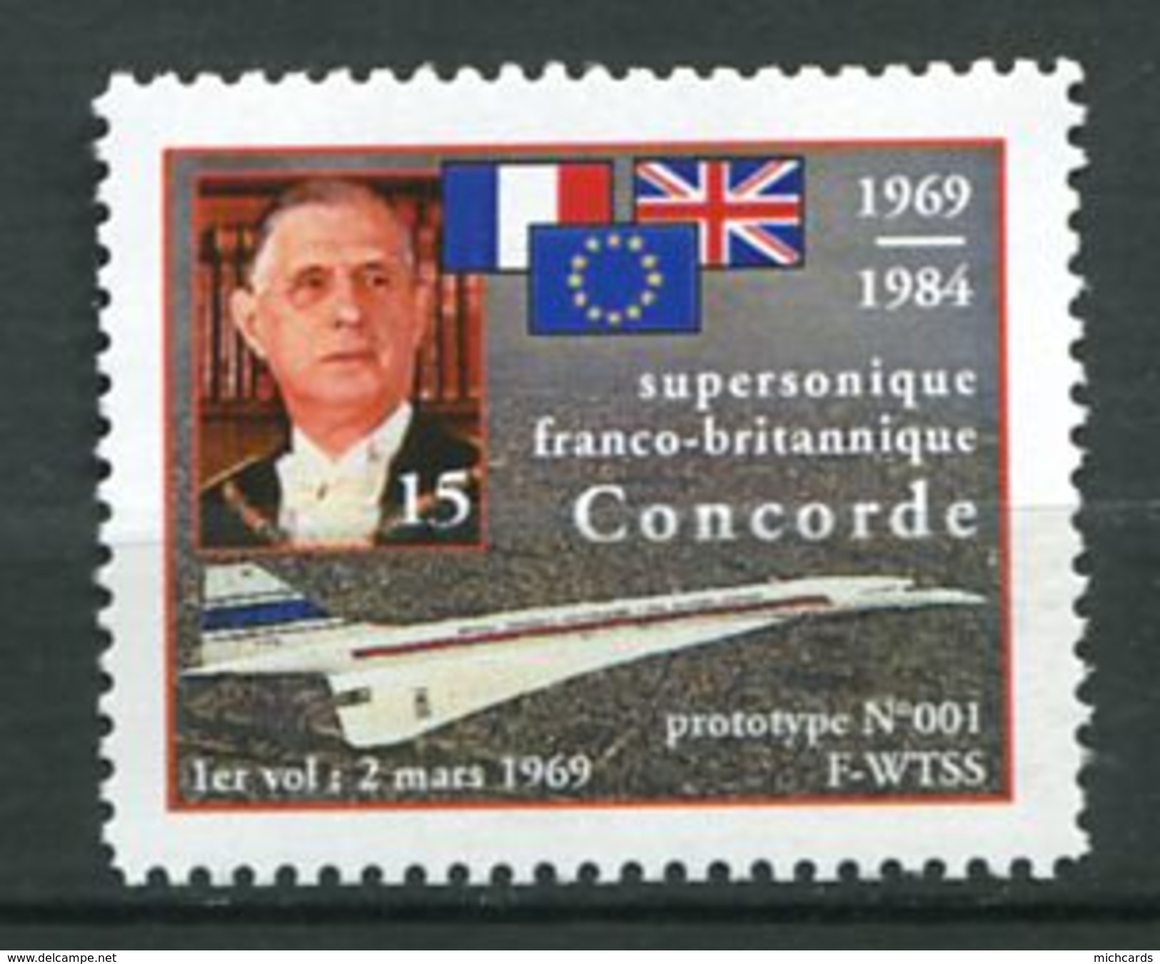 201 Vignette DE GAULLE 1984 Concorde - 1er Vol Le 2 Mars 1969 - Neuf ** (MNH) Sans Charniere - De Gaulle (General)