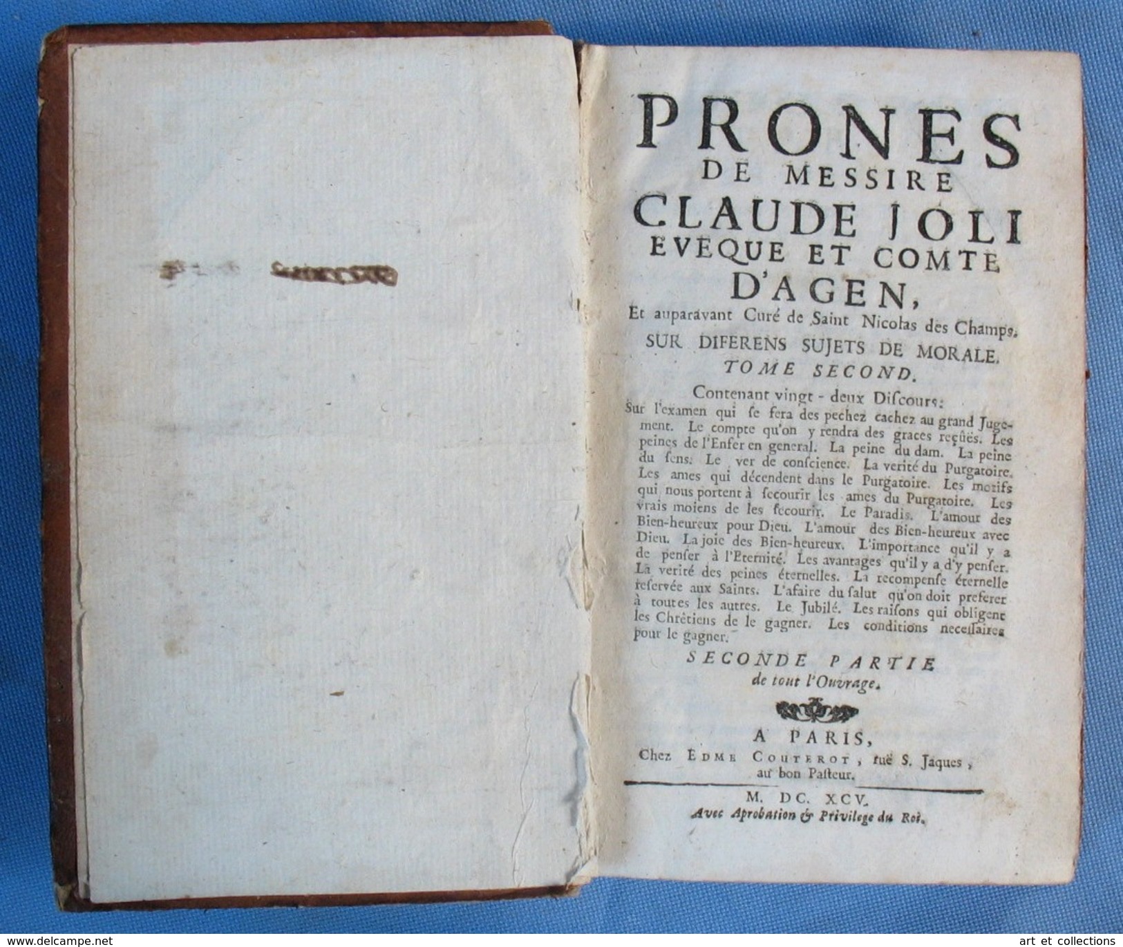 PRÔNES De Messire CLAUDE JOLI, Eveque Et Comte D'AGEN / Tome 2 / Édit. Edme Couterot, à Paris En 1695 - Tot De 18de Eeuw